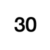30